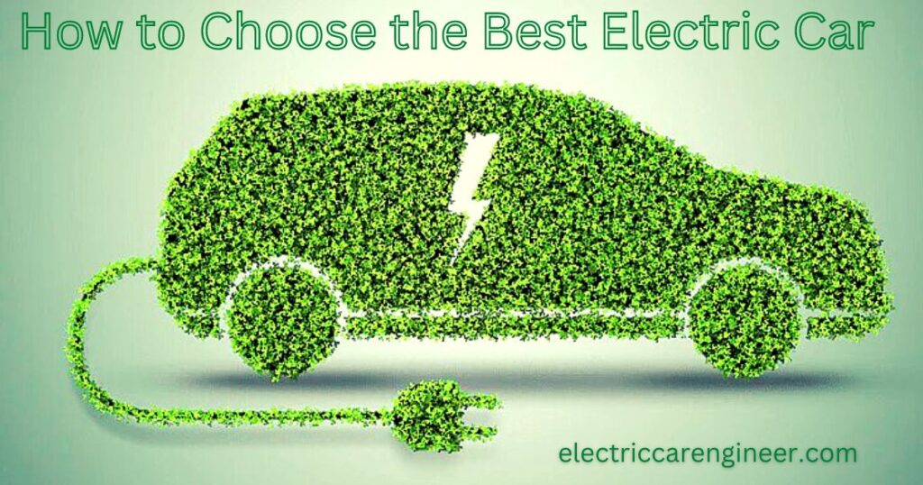 How to Choose the Best Electric Car in 2022